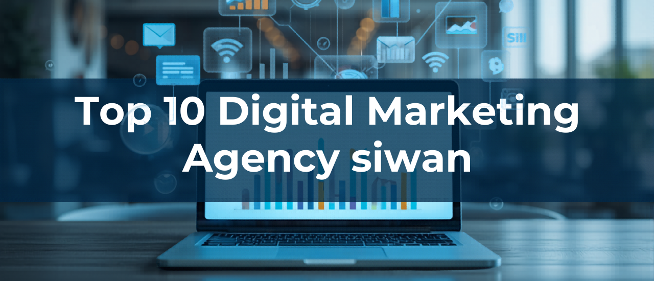 top 10 digital marketing agency in siwan