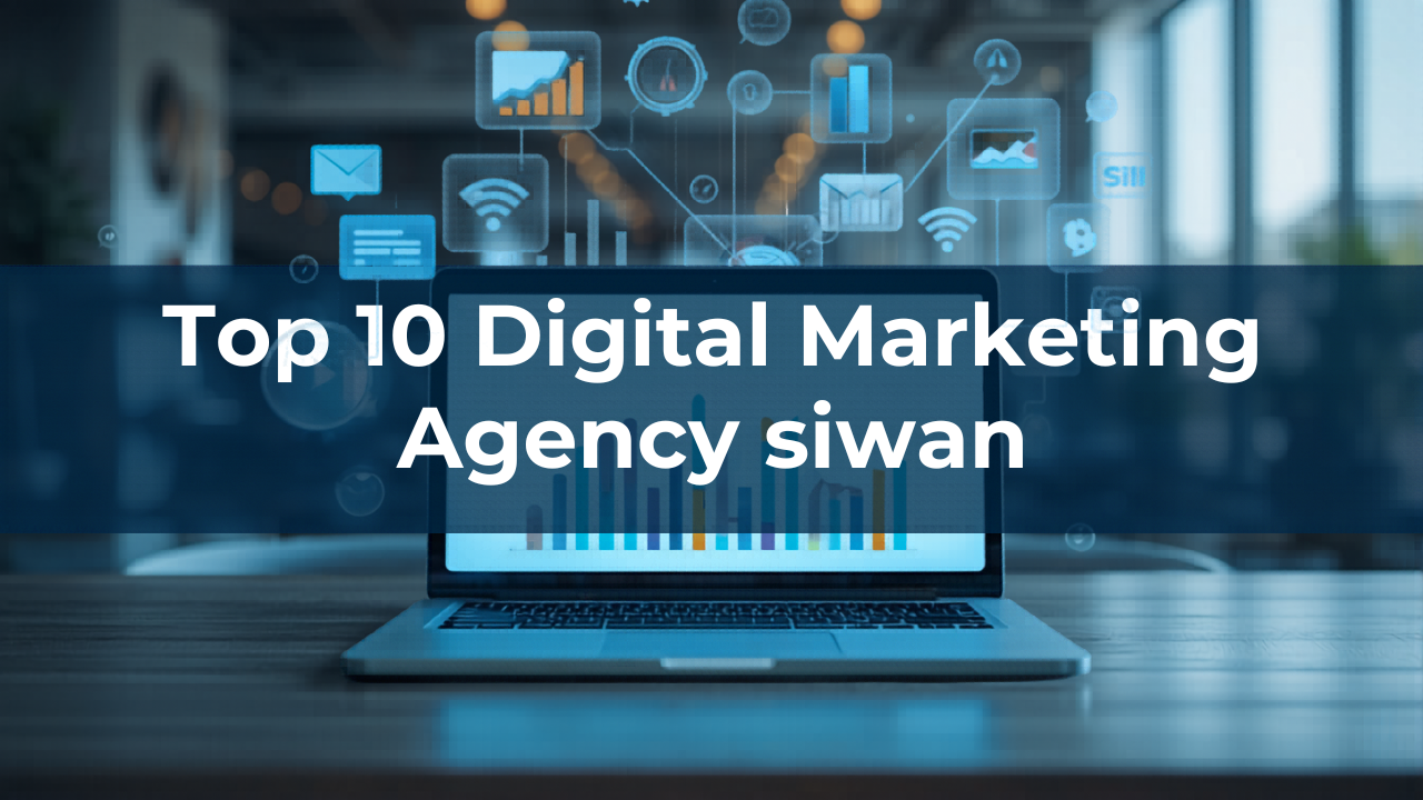 top 10 digital marketing agency in siwan