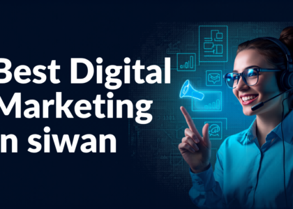 best digitak marketing agency in siwan